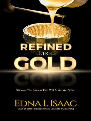 cover image of Refined Like Gold